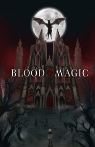 Capstone ’19 – Blood Magic